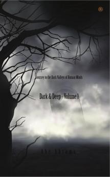 Dark & Deep - Volume 1