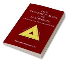 Life Professionalism and Leadership