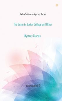 The Scam in Junior College and Other Mystery Stories