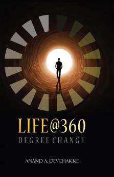 Life @ 360 degree change