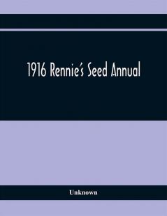 1916 Rennie'S Seed Annual