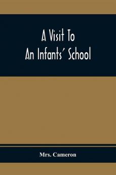 A Visit To An Infants' School