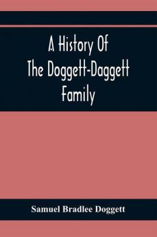 A History Of The Doggett-Daggett Family