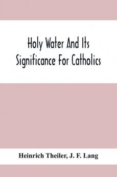 Holy Water And Its Significance For Catholics