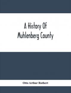 A History Of Muhlenberg County