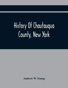 History Of Chautauqua County New York
