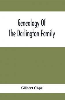 Genealogy Of The Darlington Family