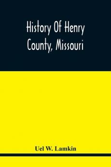 History Of Henry County Missouri