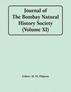 Journal Of The Bombay Natural History Society (Volume Xi)