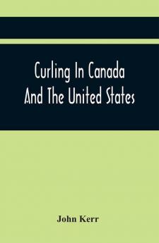 Curling In Canada And The United States