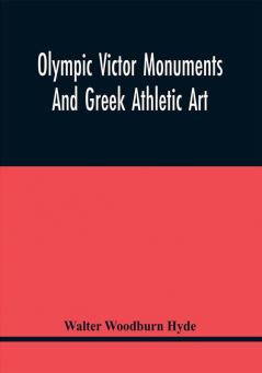 Olympic Victor Monuments And Greek Athletic Art