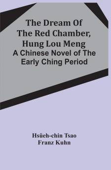 The Dream Of The Red Chamber Hung Lou Meng