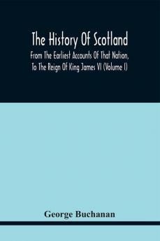 The History Of Scotland