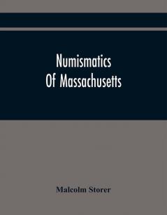 Numismatics Of Massachusetts