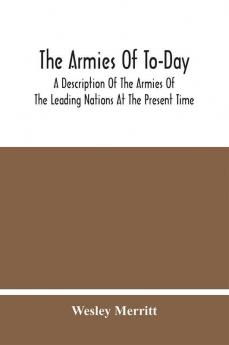 The Armies Of To-Day