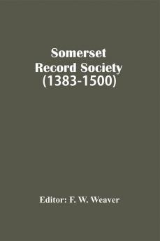 Somerset Record Society (1383-1500)