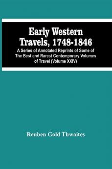 Early Western Travels 1748-1846