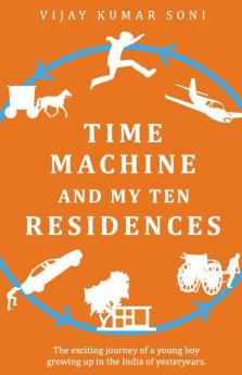 Time Machine and My Ten Residences