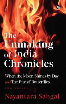 The Unmaking Of India Chronicles