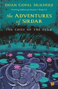 THE ADVENTURES OF SIRDAR - THE CHIEF OF THE HERD