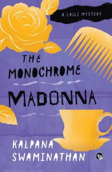 The Monochrome Madonna A LALLI MYSTERY