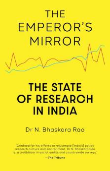 The Emperor’s Mirror: The State of Independent Research in India