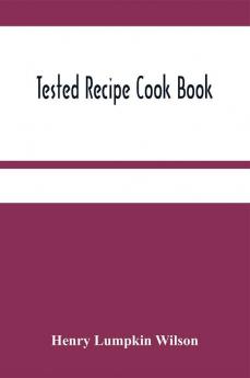 Tested Recipe Cook Book