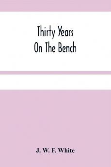 Thirty Years On The Bench