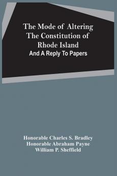 The Mode Of Altering The Constitution Of Rhode Island