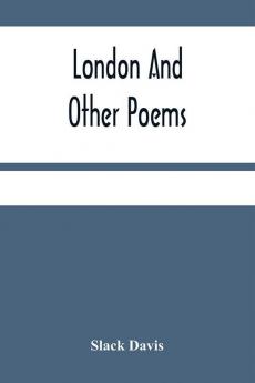 London And Other Poems