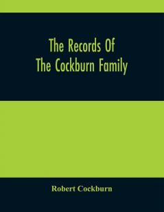 The Records Of The Cockburn Family