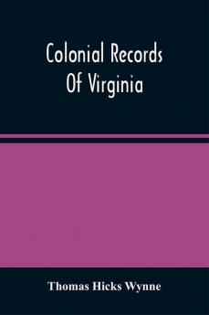 Colonial Records Of Virginia