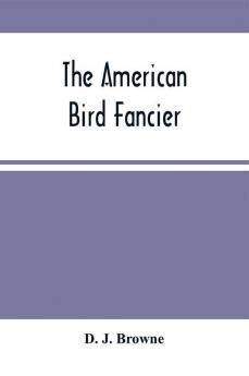 The American Bird Fancier