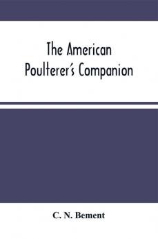 The American Poulterer'S Companion