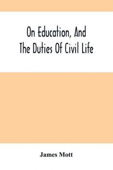 On Education And The Duties Of Civil Life