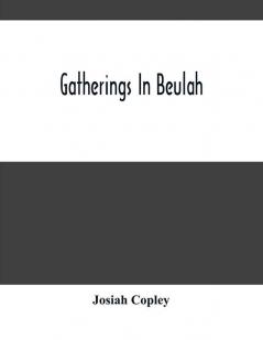 Gatherings In Beulah