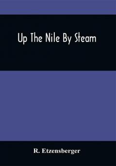 Up The Nile By Steam