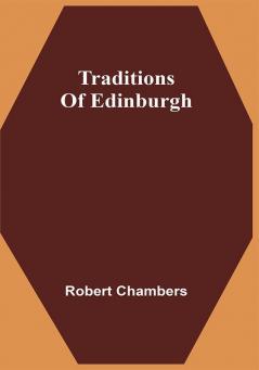 Traditions Of Edinburgh