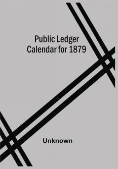 Public Ledger Calendar For 1879