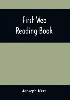 First Wea Reading Book