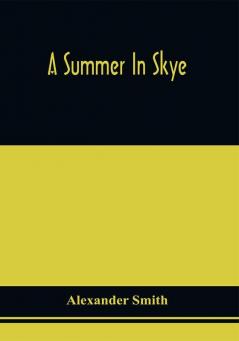 A Summer In Skye