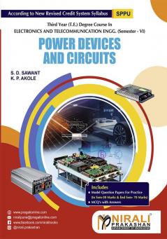 POWER DEVICES AND CIRCUITS (Third Year TE Degree E&TC Engg. Semester 6)