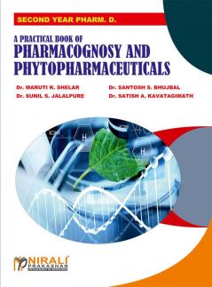 A Practical Book ofPharmacognosy & Phytopharmaceuticals