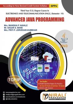 ADVANCED JAVA PROGRAMMING (Third Year (TE) Degree E&TC Engg. Semester 6)