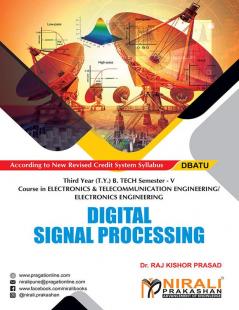DIGITAL SIGNAL PROCESSING (Third Year (T.Y.) B. Tech Course In Electronics & Telecommunication Engineering / Electronics Engineering - Semester – 5 DBATU)