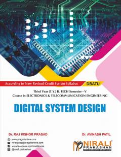 DIGITAL SYSTEM DESIGN (Third Year (T.Y.) B. Tech Course In Electronics And Telecommunication Engineering - Semester – 5)