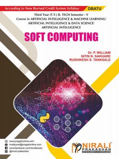 SOFT COMPUTING (Third Year (T.Y.) B. Tech Course In Artificial Intelligence & Machine Learning / Artificial Intelligence & Data Science / Artificial Intelligence - Semester – 5)