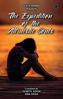 THE EXPEDITION OF ALTRUISTIC SOUL