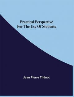 Practical Perspective For The Use Of Students