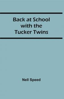 Back at School with the Tucker Twins